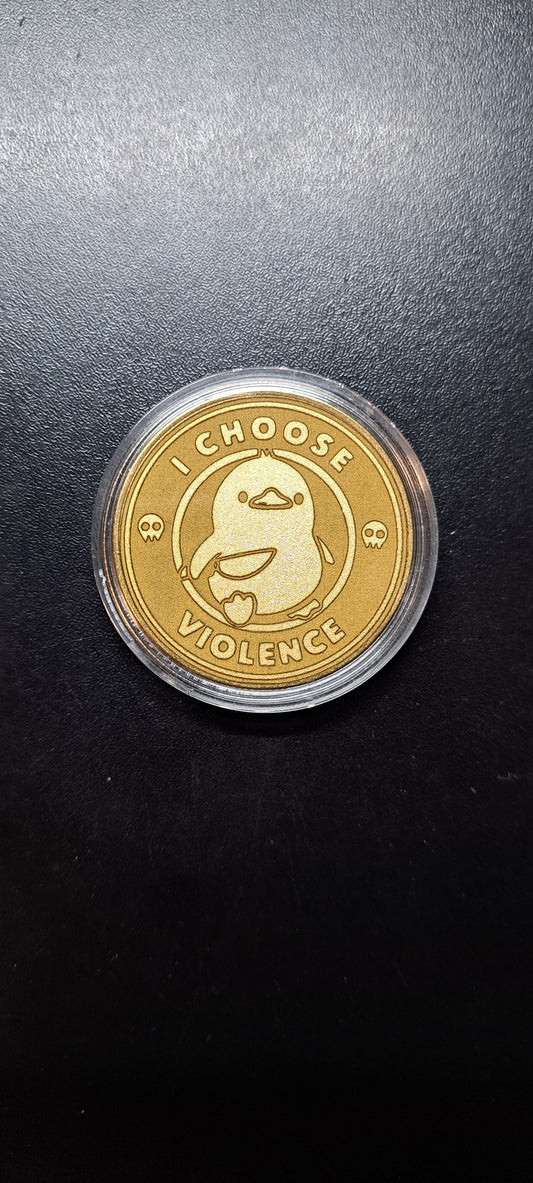 I Choose Violence Coins